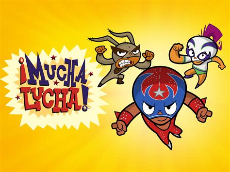 mucha lucha|mucha lucha episode 1.